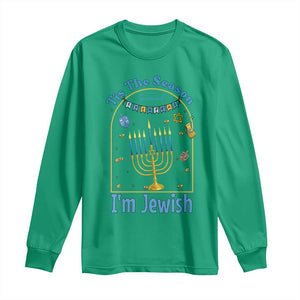Funny Hanukkah Gift Long Sleeve Shirt Tis The Season To Remind Everyone Im Jewish TS12 Irish Green Print Your Wear