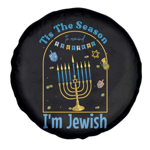 Funny Hanukkah Gift Spare Tire Cover Tis The Season To Remind Everyone Im Jewish - Print Your Wear