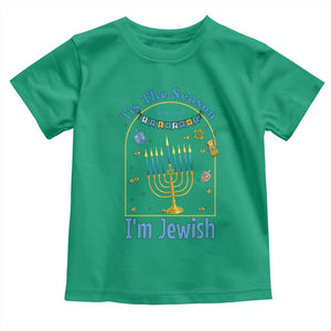 Funny Hanukkah Gift Toddler T Shirt Tis The Season To Remind Everyone Im Jewish TS12 Irish Green Print Your Wear