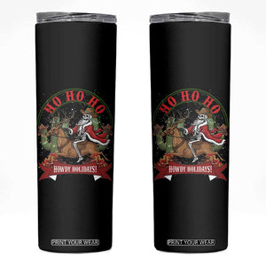Funny Western Skeleton Cowboy Christmas Skinny Tumbler Howdy Holidays TS12 Black Print Your Wear