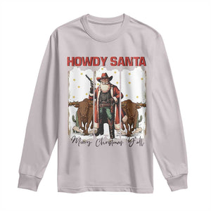 Howdy Santa Merry Christmas Y'all Long Sleeve Shirt Funny Western Bull Riding TS12 Ice Gray Print Your Wear