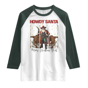 Howdy Santa Merry Christmas Y'all Raglan Shirt Funny Western Bull Riding TS12 White Dark Forest Green Print Your Wear