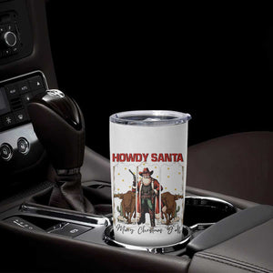 Howdy Santa Merry Christmas Y'all Tumbler Cup Funny Western Bull Riding TS12 Print Your Wear