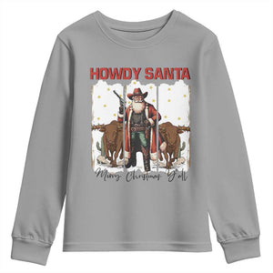 Howdy Santa Merry Christmas Y'all Youth Sweatshirt Funny Western Bull Riding TS12 Sport Gray Print Your Wear