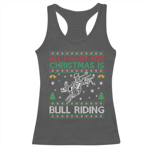 All I Want For Christmas Is Bull Riding Racerback Tank Top Skeleton Cowboy Ugly Sweater Gift TS12 Dark Heather Print Your Wear