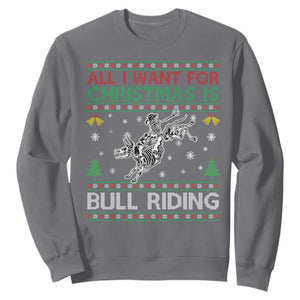 All I Want For Christmas Is Bull Riding Sweatshirt Skeleton Cowboy Ugly Sweater Gift TS12 Charcoal Print Your Wear