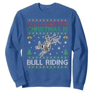 All I Want For Christmas Is Bull Riding Sweatshirt Skeleton Cowboy Ugly Sweater Gift TS12 Royal Blue Print Your Wear