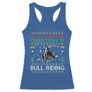 Western Bull Riding All I Want For Christmas Ugly Sweater Gift Racerback Tank Top TS12 Royal Blue Print Your Wear