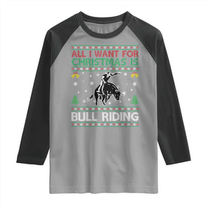 Western Bull Riding All I Want For Christmas Ugly Sweater Gift Raglan Shirt TS12 Sport Gray Black Print Your Wear