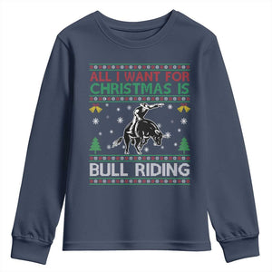 Western Bull Riding All I Want For Christmas Ugly Sweater Gift Youth Sweatshirt TS12 Navy Print Your Wear