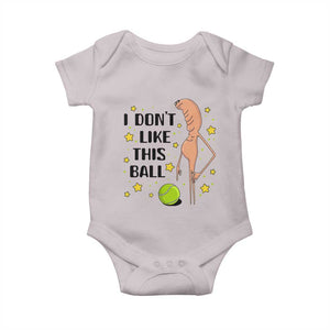 Funny Marcus The Worm Tennis Lover Baby Onesie I Do Not Like This Ball TS12 Ice Gray Print Your Wear