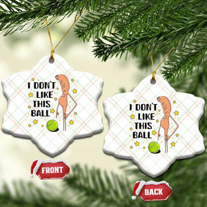 Funny Marcus The Worm Tennis Lover Ceramic Ornament I Do Not Like This Ball TS12 Print Your Wear