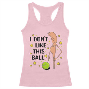 Funny Marcus The Worm Tennis Lover Racerback Tank Top I Do Not Like This Ball TS12 Light Pink Print Your Wear