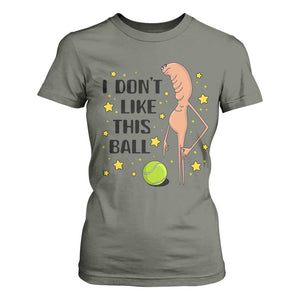 Funny Marcus The Worm Tennis Lover T Shirt For Women I Do Not Like This Ball TS12 Military Green Print Your Wear