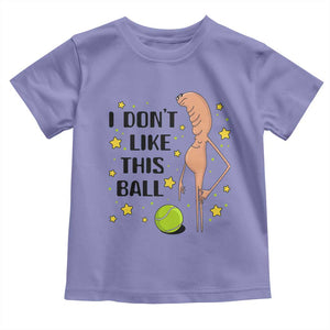 Funny Marcus The Worm Tennis Lover Toddler T Shirt I Do Not Like This Ball TS12 Violet Print Your Wear