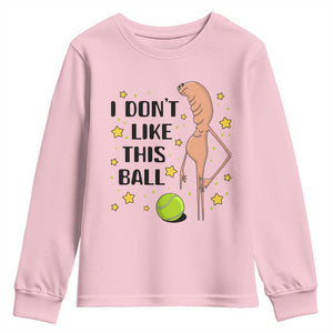 Funny Marcus The Worm Tennis Lover Youth Sweatshirt I Do Not Like This Ball TS12 Light Pink Print Your Wear