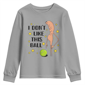 Funny Marcus The Worm Tennis Lover Youth Sweatshirt I Do Not Like This Ball TS12 Sport Gray Print Your Wear