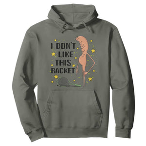Funny Marcus The Worm Tennis Lover Hoodie I Do Not Like This Racket TS12 Military Green Print Your Wear