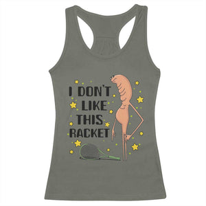 Funny Marcus The Worm Tennis Lover Racerback Tank Top I Do Not Like This Racket TS12 Military Green Print Your Wear
