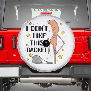 Funny Marcus The Worm Tennis Lover Spare Tire Cover I Do Not Like This Racket TS12 White Print Your Wear