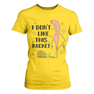Funny Marcus The Worm Tennis Lover T Shirt For Women I Do Not Like This Racket TS12 Daisy Print Your Wear