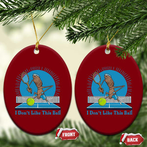 I Do Not Like This Ball Ceramic Ornament Funny Marcus The Worm Tennis Meme TS12 Print Your Wear