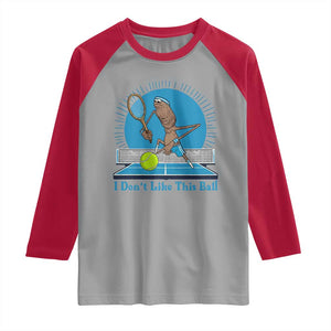 I Do Not Like This Ball Raglan Shirt Funny Marcus The Worm Tennis Meme TS12 Sport Gray Red Print Your Wear