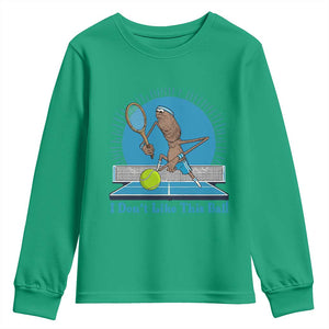 I Do Not Like This Ball Youth Sweatshirt Funny Marcus The Worm Tennis Meme TS12 Irish Green Print Your Wear