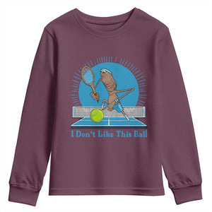I Do Not Like This Ball Youth Sweatshirt Funny Marcus The Worm Tennis Meme TS12 Maroon Print Your Wear