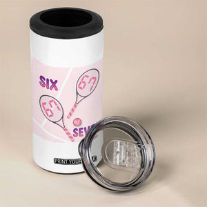 Funny Six Seven Tennis Meme 4 in 1 Can Cooler Tumbler Valentine For Women TS12 Print Your Wear