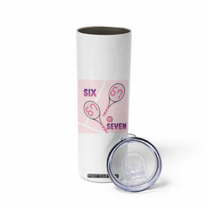 Funny Six Seven Tennis Meme Skinny Tumbler Valentine For Women TS12 Print Your Wear