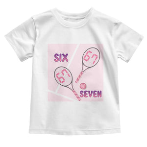 Funny Six Seven Tennis Meme Toddler T Shirt Valentine For Women TS12 White Print Your Wear