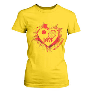 Love Means Nothing To A Tennis Player T Shirt For Women Valentines Day Gift TS12 Daisy Print Your Wear