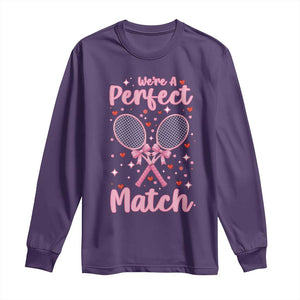 We Are A Perfect Match Long Sleeve Shirt Funny Tennis Valentines TS12 Purple Print Your Wear