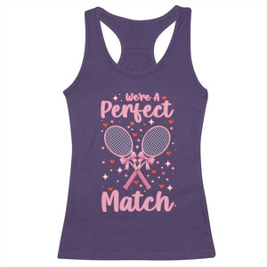 We Are A Perfect Match Racerback Tank Top Funny Tennis Valentines TS12 Purple Print Your Wear