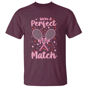 We Are A Perfect Match T Shirt Funny Tennis Valentines TS12 Maroon Print Your Wear