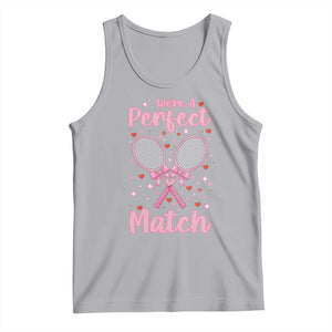 We Are A Perfect Match Tank Top Funny Tennis Valentines TS12 Athletic Heather Print Your Wear