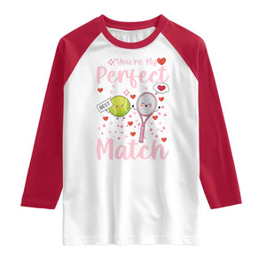 You Are My Perfect Match Raglan Shirt Gift For Tennis Couple TS12 White Red Print Your Wear