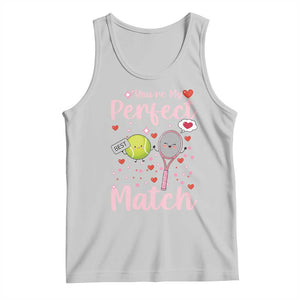 You Are My Perfect Match Tank Top Gift For Tennis Couple TS12 Ash Print Your Wear