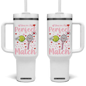You Are My Perfect Match Tumbler With Handle Gift For Tennis Couple TS12 One Size: 40 oz White Print Your Wear