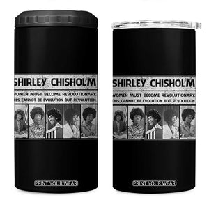 Shirley Chisholm Quote 4 in 1 Can Cooler Tumbler Women Must Become Revolutionary TS12 One Size: 16 oz Black Print Your Wear