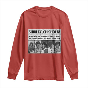 Shirley Chisholm Quote Long Sleeve Shirt Women Must Become Revolutionary TS12 Red Print Your Wear
