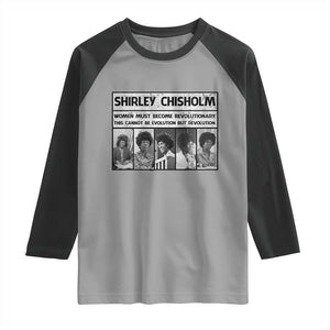 Shirley Chisholm Quote Raglan Shirt Women Must Become Revolutionary TS12 Sport Gray Black Print Your Wear
