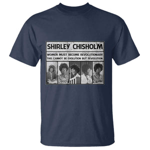 Shirley Chisholm Quote T Shirt Women Must Become Revolutionary TS12 Navy Print Your Wear