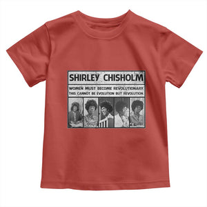 Shirley Chisholm Quote Toddler T Shirt Women Must Become Revolutionary TS12 Red Print Your Wear