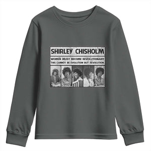 Shirley Chisholm Quote Youth Sweatshirt Women Must Become Revolutionary TS12 Dark Heather Print Your Wear