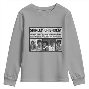 Shirley Chisholm Quote Youth Sweatshirt Women Must Become Revolutionary TS12 Sport Gray Print Your Wear