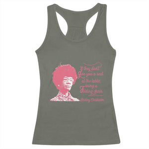 Shirley Chisholm Racerback Tank Top Bring A Folding Chair Quote TS12 Military Green Print Your Wear
