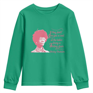 Shirley Chisholm Youth Sweatshirt Bring A Folding Chair Quote TS12 Irish Green Print Your Wear