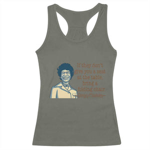 Shirley Chisholm Seat At The Table Quote Racerback Tank Top Female Empowerment History Gift TS12 Military Green Print Your Wear